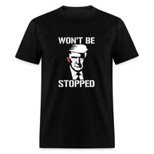 Load image into Gallery viewer, Won&#39;t Be Stopped 2024 T-Shirt